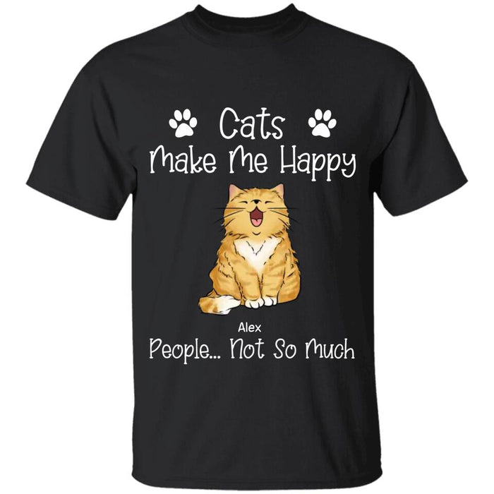 Cats Make Me Happy People Not So Much Personalized T-shirt TS-NB2332