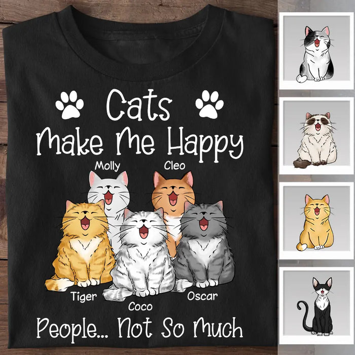 Cats Make Me Happy People Not So Much Personalized T-shirt TS-NB2332