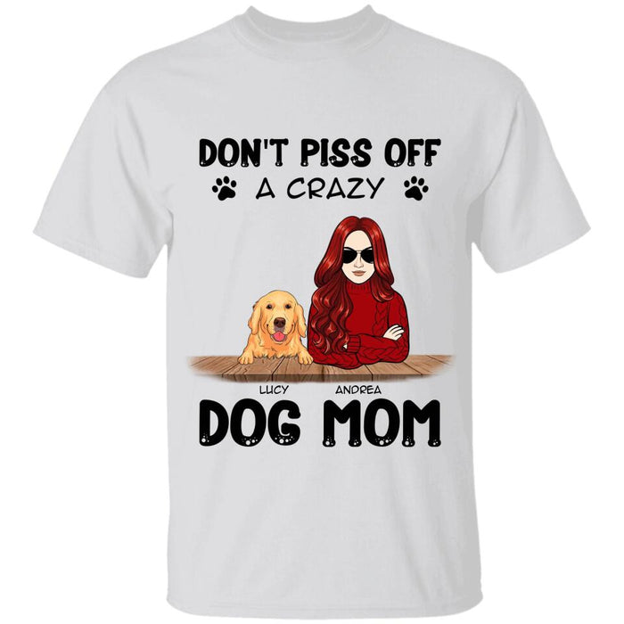 Don't Piss Off A Crazy Dog Mom Personalized T-shirt TS-NB2341