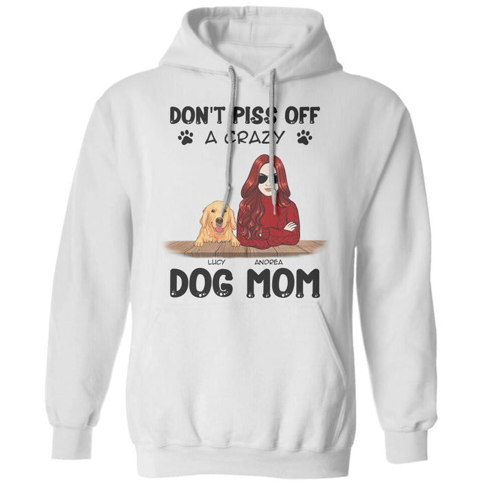 Don't Piss Off A Crazy Dog Mom Personalized T-shirt TS-NB2341