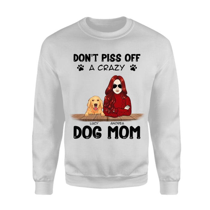 Don't Piss Off A Crazy Dog Mom Personalized T-shirt TS-NB2341