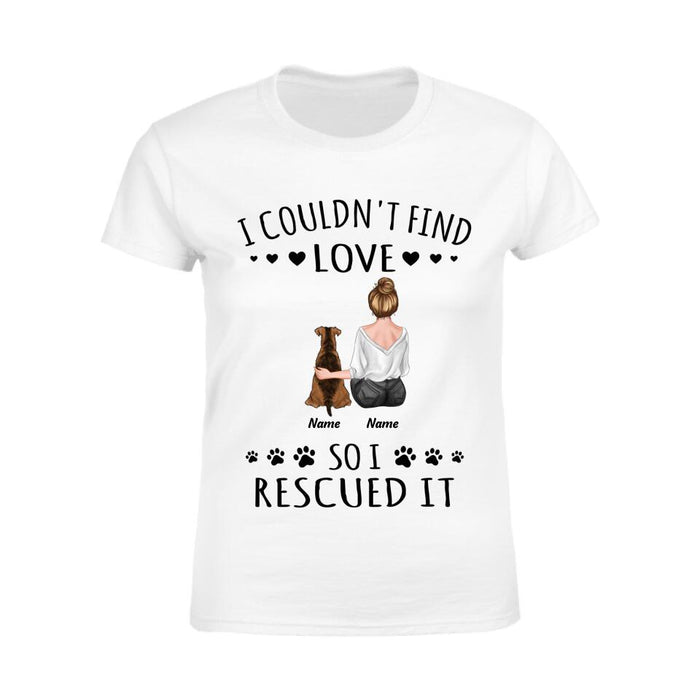 I Couldn't Find Love So I Rescued It Personalized T-Shirt TS-PT2339