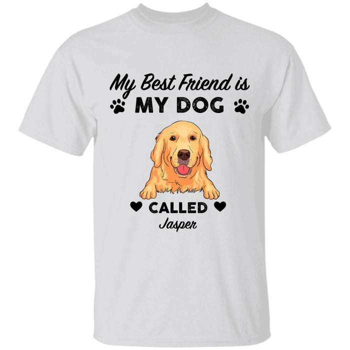 My Best Friend Is A Dog Personalized T-shirt TS-PT2338