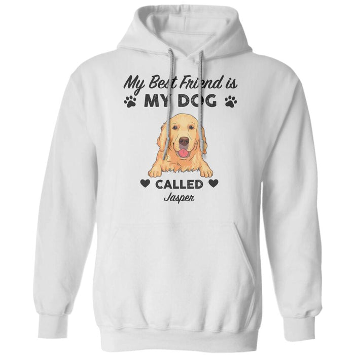 My Best Friend Is A Dog Personalized T-shirt TS-PT2338