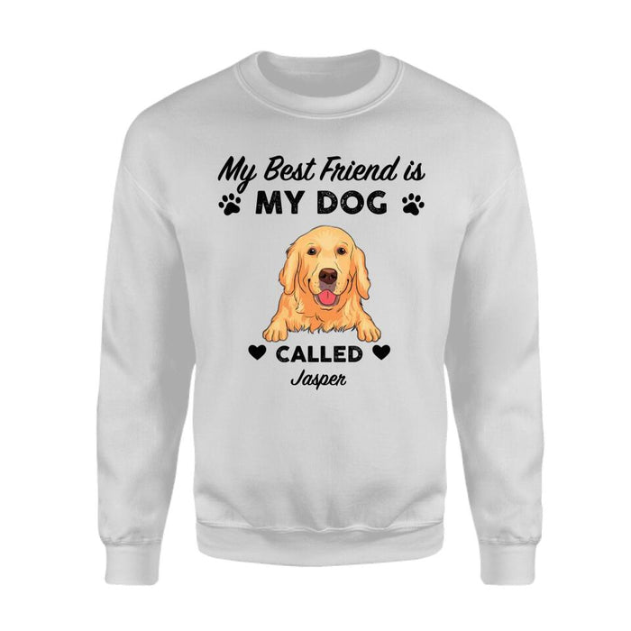 My Best Friend Is A Dog Personalized T-shirt TS-PT2338