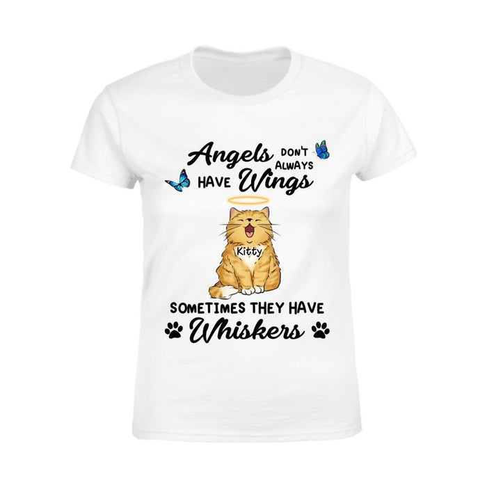 Angels Don't Always Have Wings Sometimes They Have Whiskers Personalized T-shirt TS-NB2330