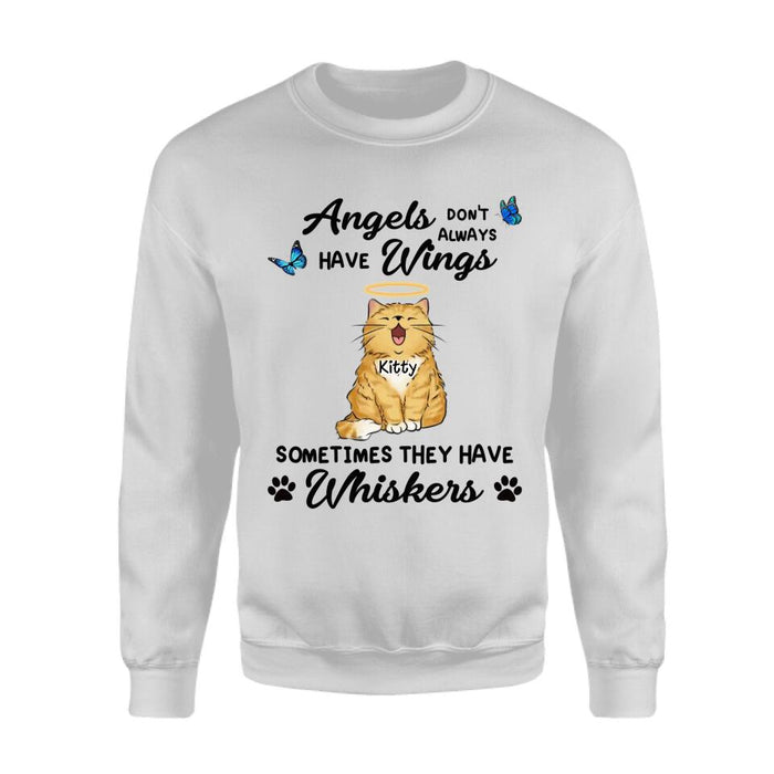 Angels Don't Always Have Wings Sometimes They Have Whiskers Personalized T-shirt TS-NB2330