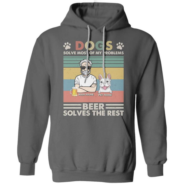 Dogs Solves Most Of My Problems Beer Solves The Rest Personalized T-Shirt TS-PT2384