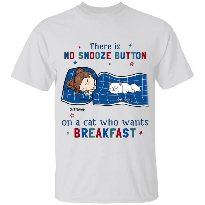 There Is No Snooze Button On A Cat Who Wants Breakfast Personalized T-Shirt TS-PT2383