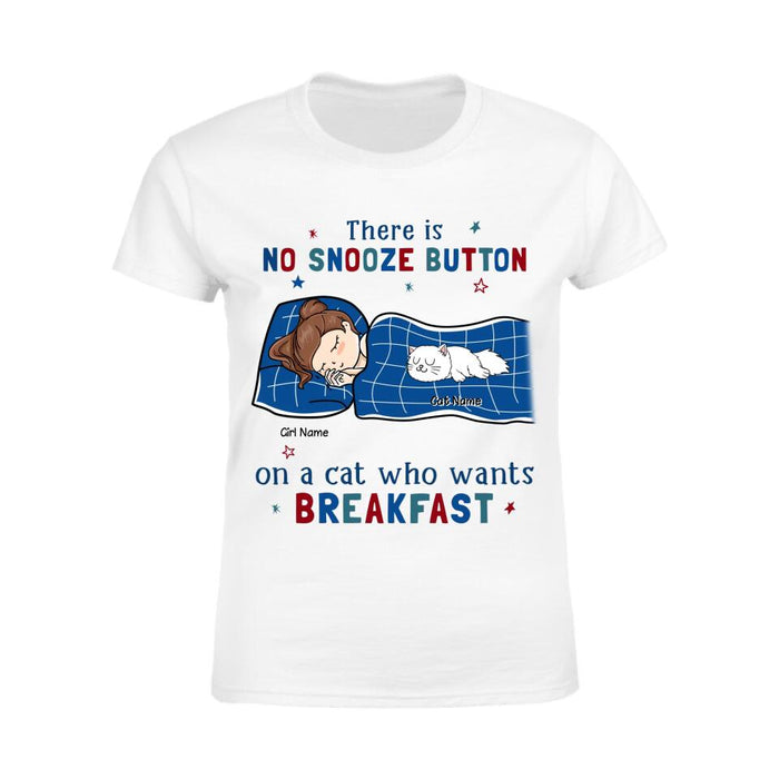 There Is No Snooze Button On A Cat Who Wants Breakfast Personalized T-Shirt TS-PT2383