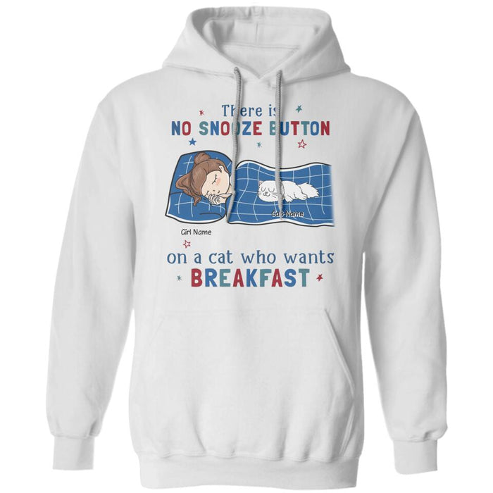 There Is No Snooze Button On A Cat Who Wants Breakfast Personalized T-Shirt TS-PT2383