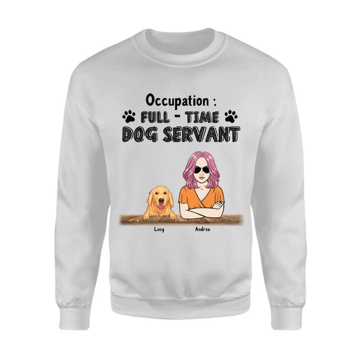 Occupation Full-Time Dog Servant Personalized T-shirt TS-NB2364