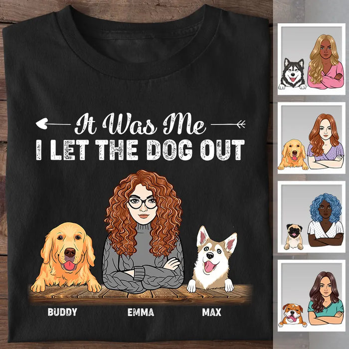 It Was Me I Let The Dog Out Personalized T-Shirt TS-PT2395