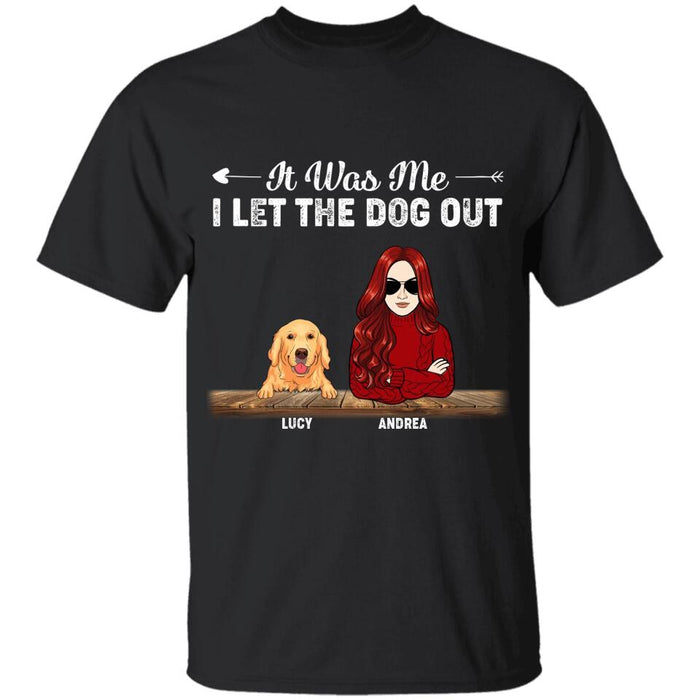 It Was Me I Let The Dog Out Personalized T-Shirt TS-PT2395