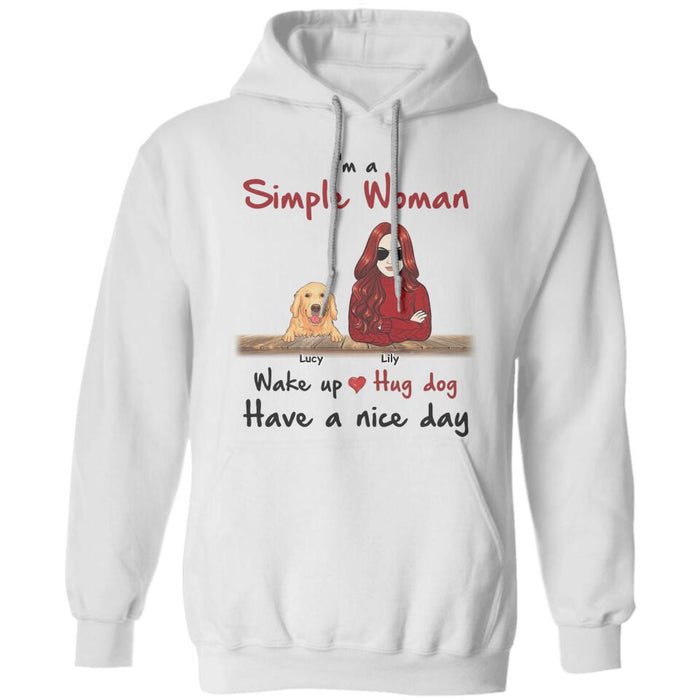 I'm A Simple Woman Walk Up Hug Dogs Personalized T-shirt TS-NB2403