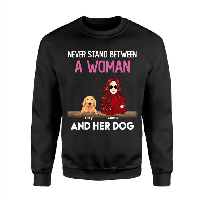 Never Stand Between  A Woman And Her Dog Personalized T-Shirt TS-PT2414