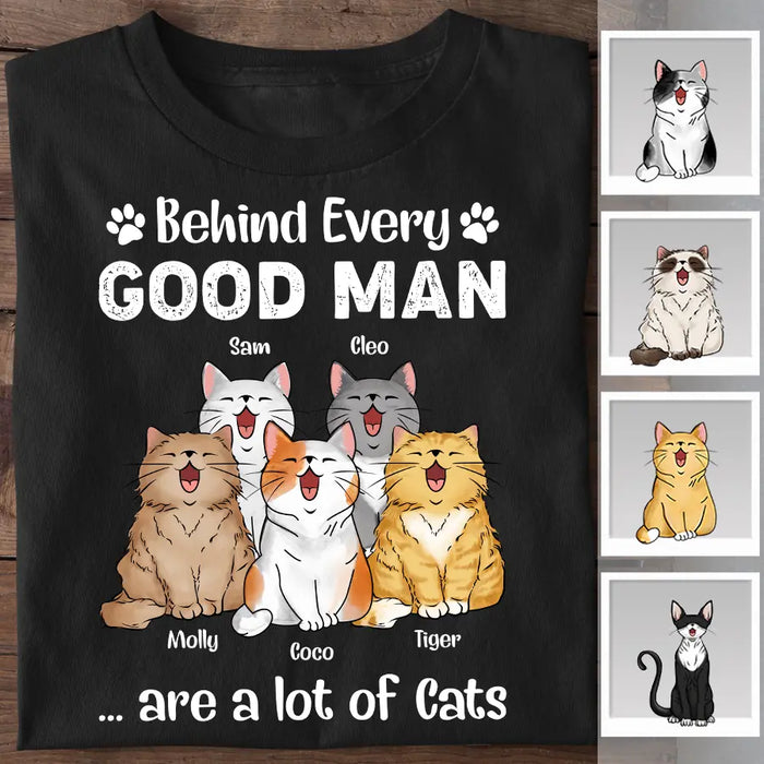 Behind Every Good Man Are A Lot Of Cats Personalized T-shirt TS-NB2372