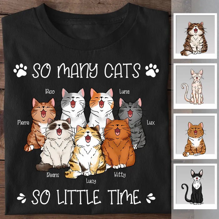 So Many Cats So Little Time Personalized T-shirt TS-NB2417