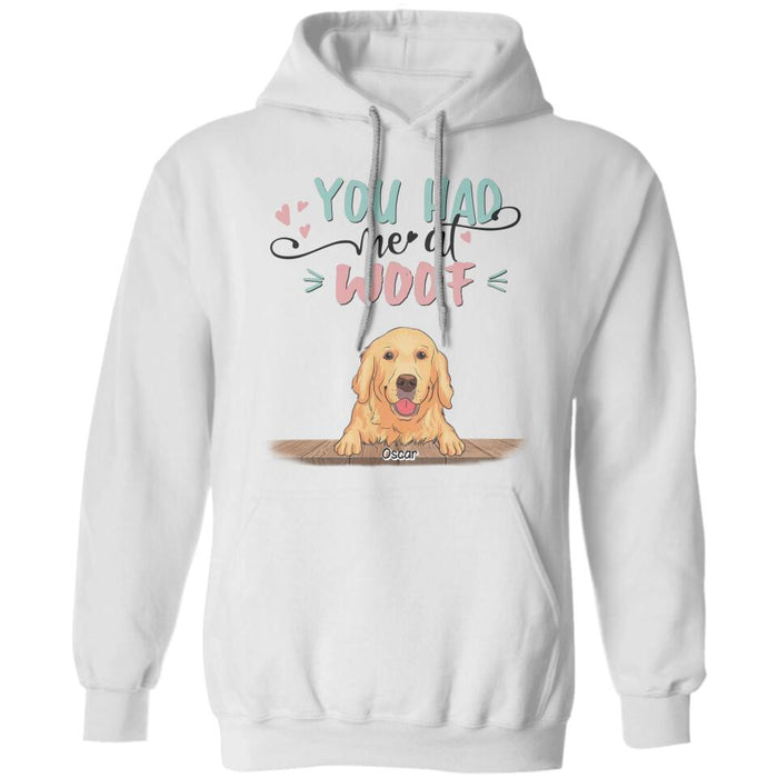 You Had Me At Woof Personalized T-shirt TS-NB2454