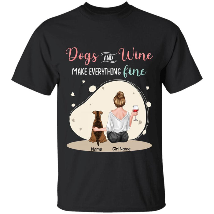 Dogs & Wine Make Everything Fine Personalized T-shirt TS-NB2449