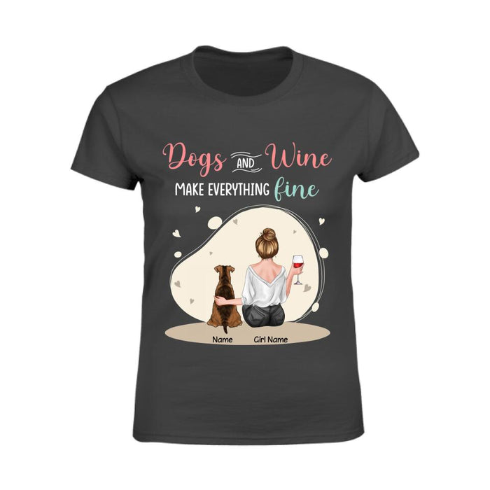 Dogs & Wine Make Everything Fine Personalized T-shirt TS-NB2449