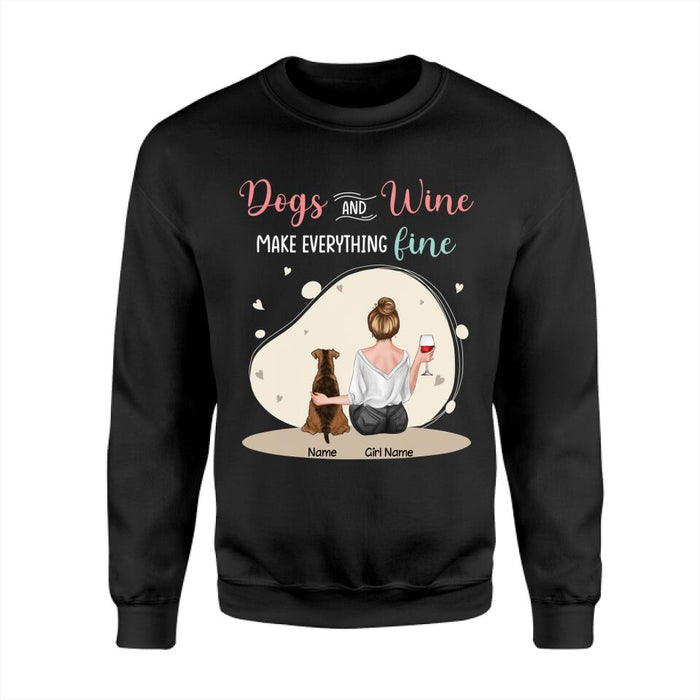 Dogs & Wine Make Everything Fine Personalized T-shirt TS-NB2449