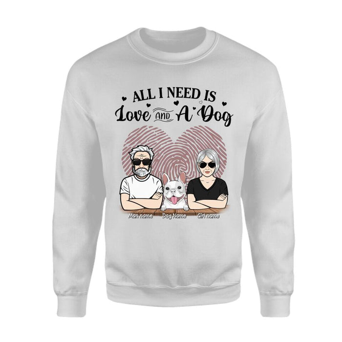 All I Need Is Love & A Dog Personalized T-shirt TS-NB2441