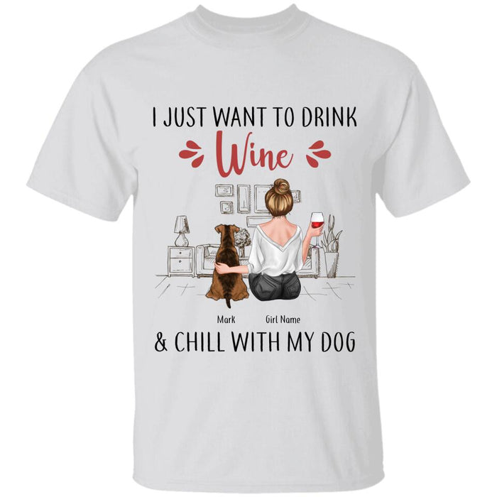 I Just Want To Drink Wine & Chill With My Dogs Personalized T-shirt TS-NB2458