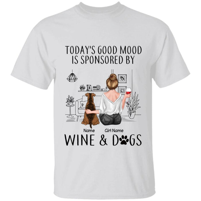 Today's Good Mood Is Sponsored By Wine & Dogs Personalized T-shirt TS-NB2438