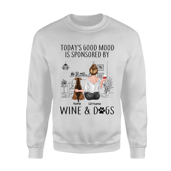 Today's Good Mood Is Sponsored By Wine & Dogs Personalized T-shirt TS-NB2438