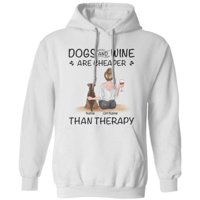 Dogs & Wine Are Cheaper Than Therapy  Personalized T-shirt TS-NB2416