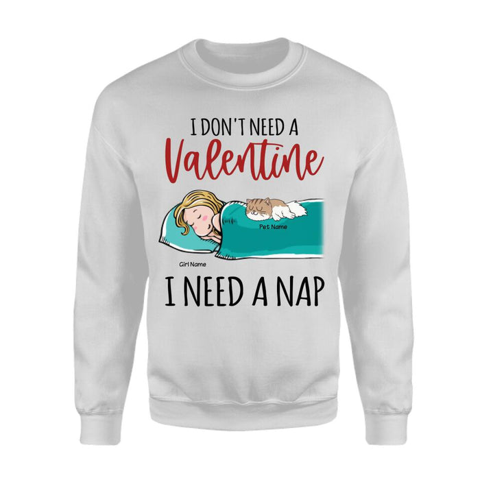 I Don't Need A Valentine I Need A Nap Personalized T-Shirt TS-PT2477