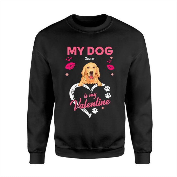 My Dog Is My Valentine Personalized T-Shirt TS-PT2478