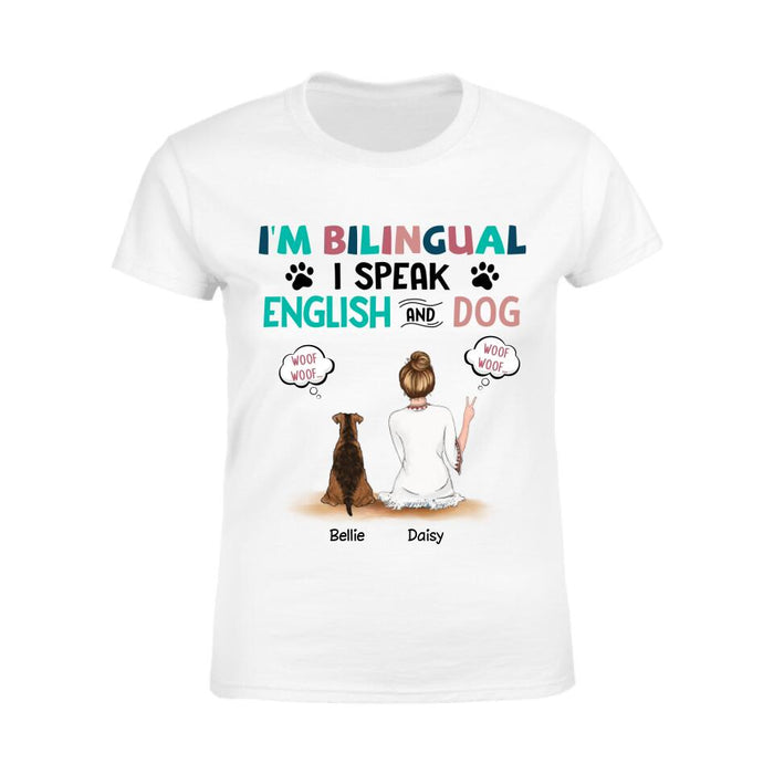 I'm Bilingual I Speak English And Dog Personalized T-Shirt TS-PT2490