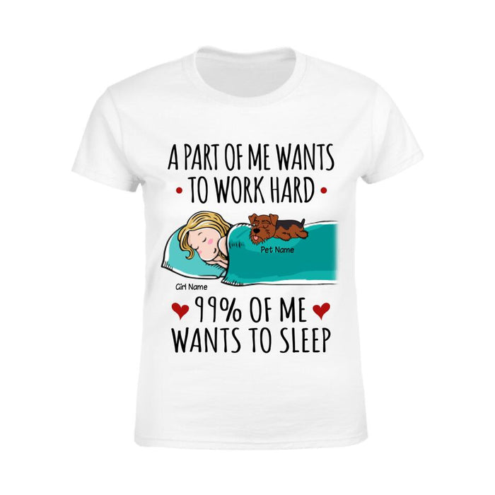 A Part Of Me Wants To Work Hard Personalized T-Shirt TS-PT2497