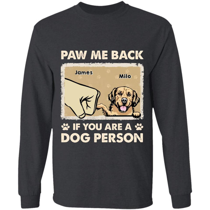 Paw Me Back If You Are A Dog Person Personalized T-shirt TS-NB2503