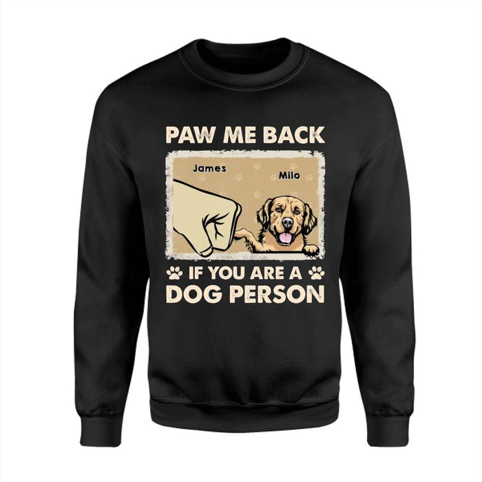 Paw Me Back If You Are A Dog Person Personalized T-shirt TS-NB2503