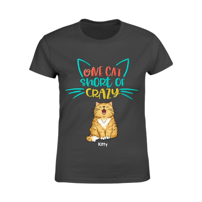 One Cat Short Of Crazy Personalized T-Shirt TS-PT2508