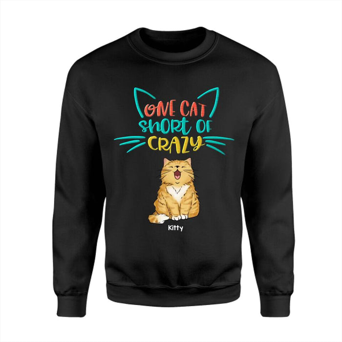 One Cat Short Of Crazy Personalized T-Shirt TS-PT2508