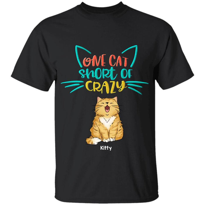 One Cat Short Of Crazy Personalized T-Shirt TS-PT2508