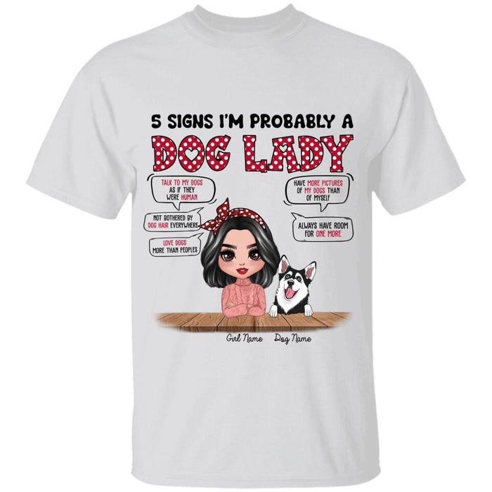 5 Signs I'm Probably A Dog Lady Personalized T-Shirt TS-NB2531