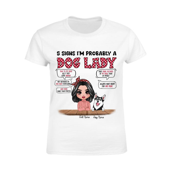 5 Signs I'm Probably A Dog Lady Personalized T-Shirt TS-NB2531