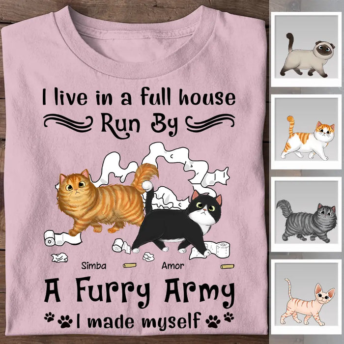 I Live In A Full House Run By A Furry Army Personalized T-Shirt TS-PT2537