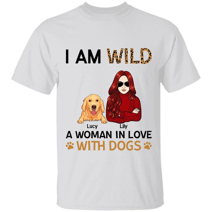 WILD - A Woman In Love With Dogs Personalized T-Shirt TS-PT2567