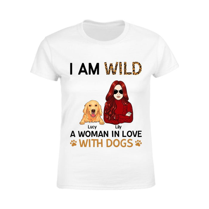 WILD - A Woman In Love With Dogs Personalized T-Shirt TS-PT2567