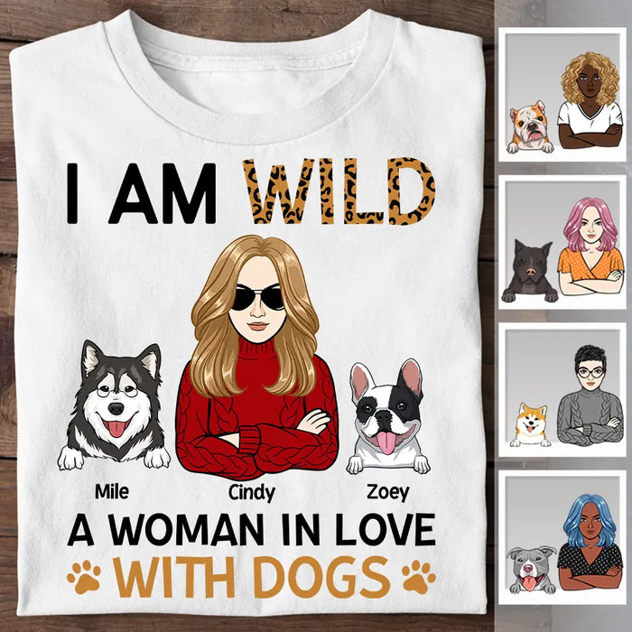 WILD - A Woman In Love With Dogs Personalized T-Shirt TS-PT2567