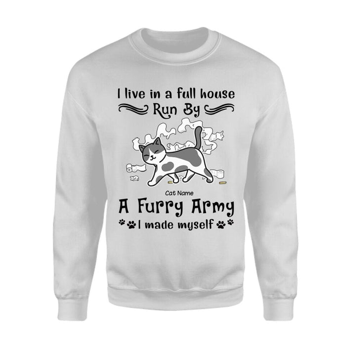 I Live In A Full House Run By A Furry Army Personalized T-Shirt TS-PT2537