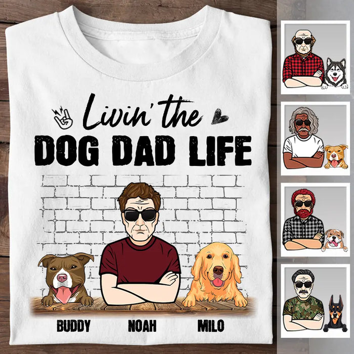 Livin' The Dog Dad Life Personalized T-shirt TS-NB2558