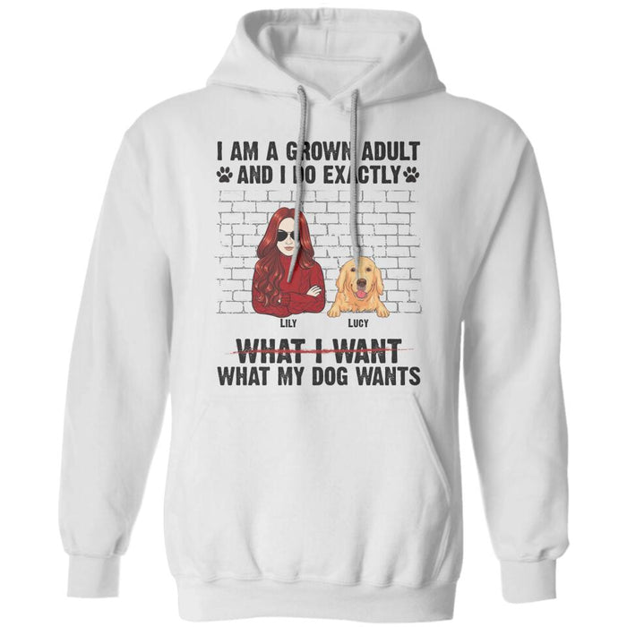 I Am A Grown Adult And I Do What My Dogs Wants Personalized T-shirt TS-NB2549