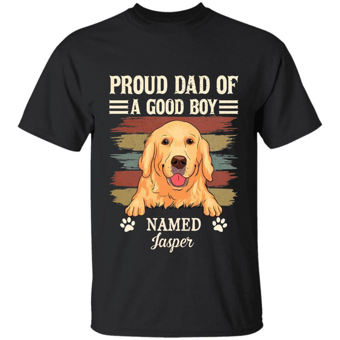 Proud Dad Mom Of Good Boys Girls Kids Named Personalized T-Shirt TS-PT2615